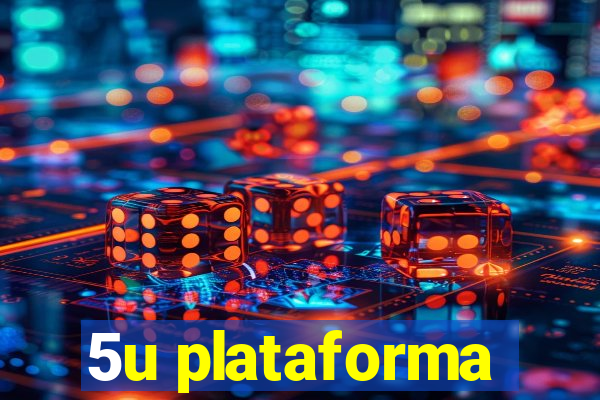 5u plataforma